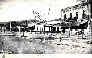 AIN SEFRA - LA PLACE - HOTEL DE FRANCE ET L'EGLISE